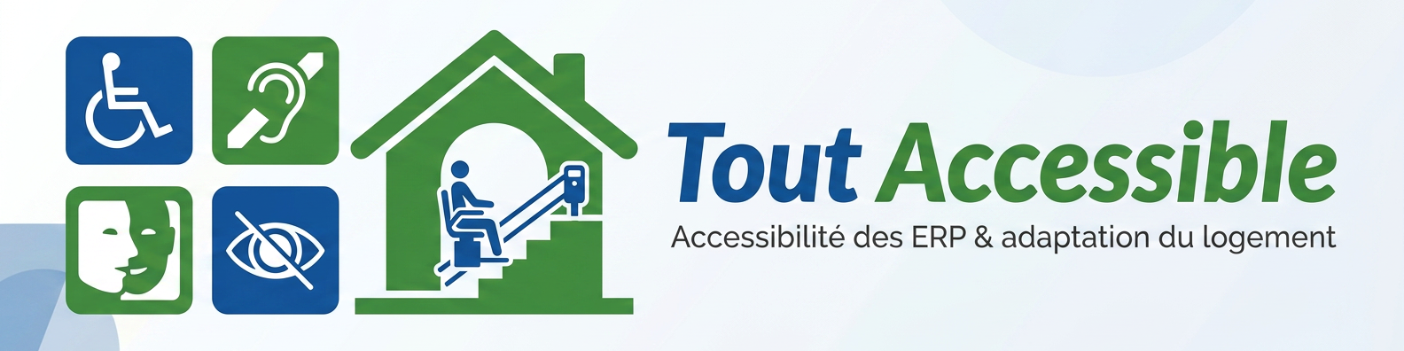 Tout Accessible — Accessibilité des ERP et adaptation du logement